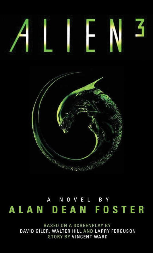 The cover of the sci-fi book "Alien 3: The Official Movie Novelization" by Alan Dean Foster features a dark, neon-green image of an alien curled up within a stylized number 3, set against a.