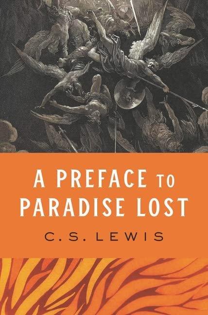 Book cover of "A Preface to Paradise Lost" by C. S. Lewis, featuring a dramatic illustration of angelic figures in battle, set against a fiery backdrop below the title