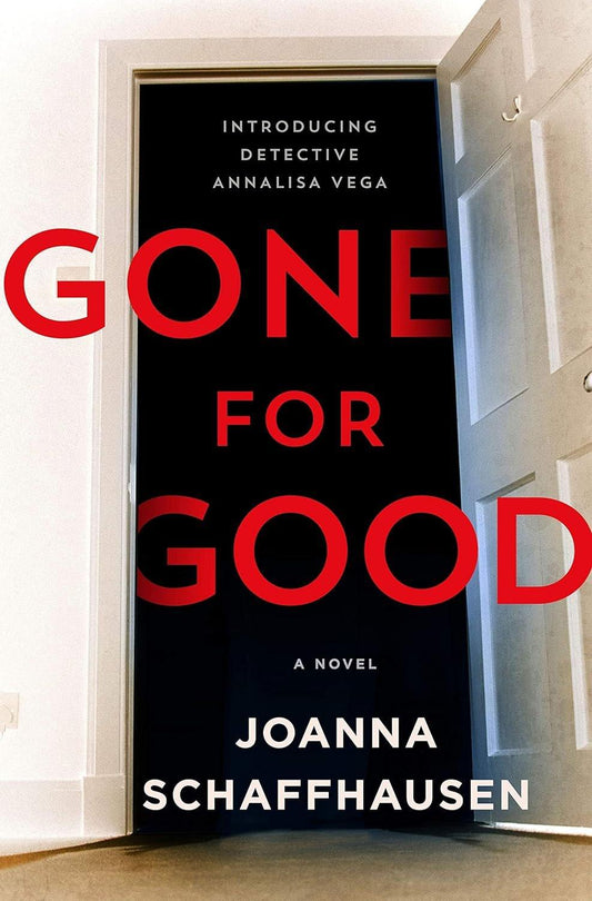 Gone for Good: A Novel (Detective Annalisa Vega, 1)