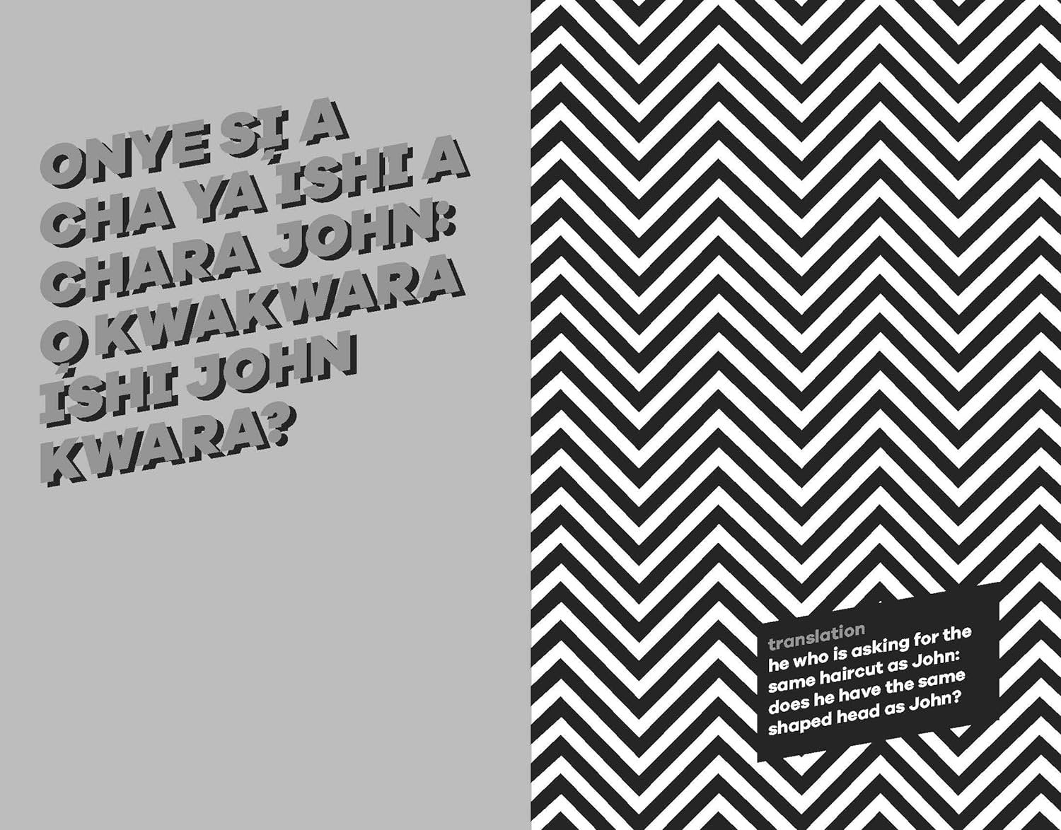 A graphic design featuring a black and white zigzag pattern with a gray inset box containing untranslated text from "What a Time to Journal: Work Out Why You Are Already Enough," alongside a translation in a black speech bubble by Chidera Eggerue.