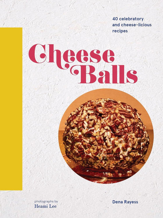 Cheese Balls: 40 celebratory and cheese-licious recipes (Cheese Recipe Book, Cheese Cookbook, Cheese Books) - ZXASQW Funny Name. Free Shipping.