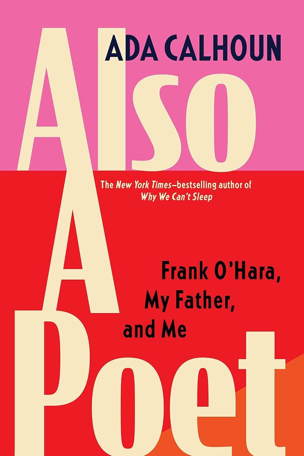 Also a Poet: Frank O'Hara, My Father, and Me - ZXASQW Funny Name. Free Shipping.