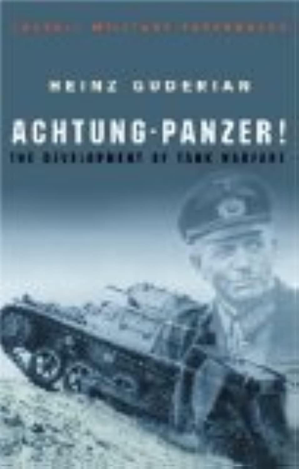 Achtung - Panzer! (Cassell Military Classics) - Insightful Military History