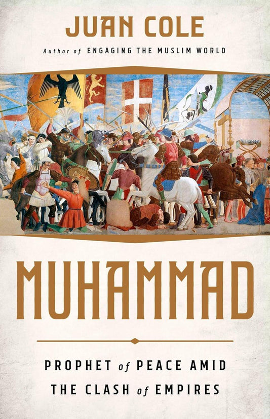 Muhammad: Prophet of Peace Amid the Clash of Empires - ZXASQW