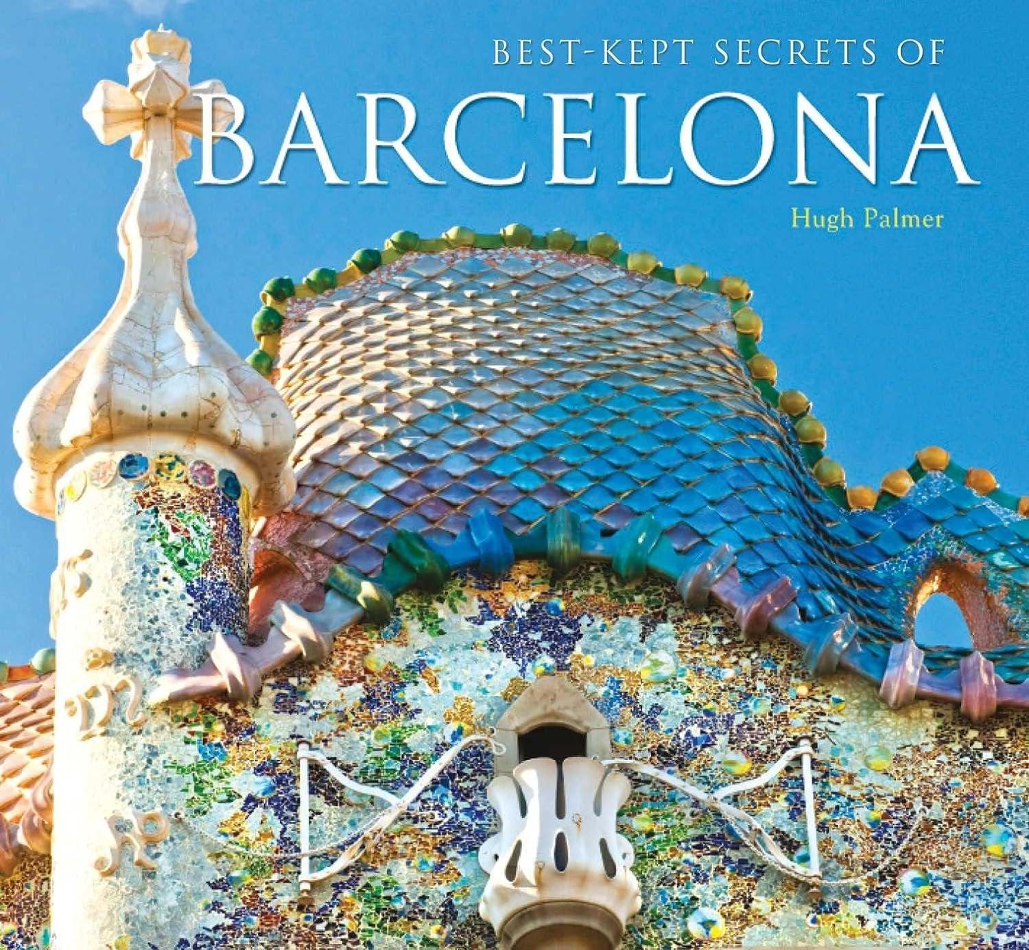 Best-Kept Secrets of Barcelona - ZXASQW