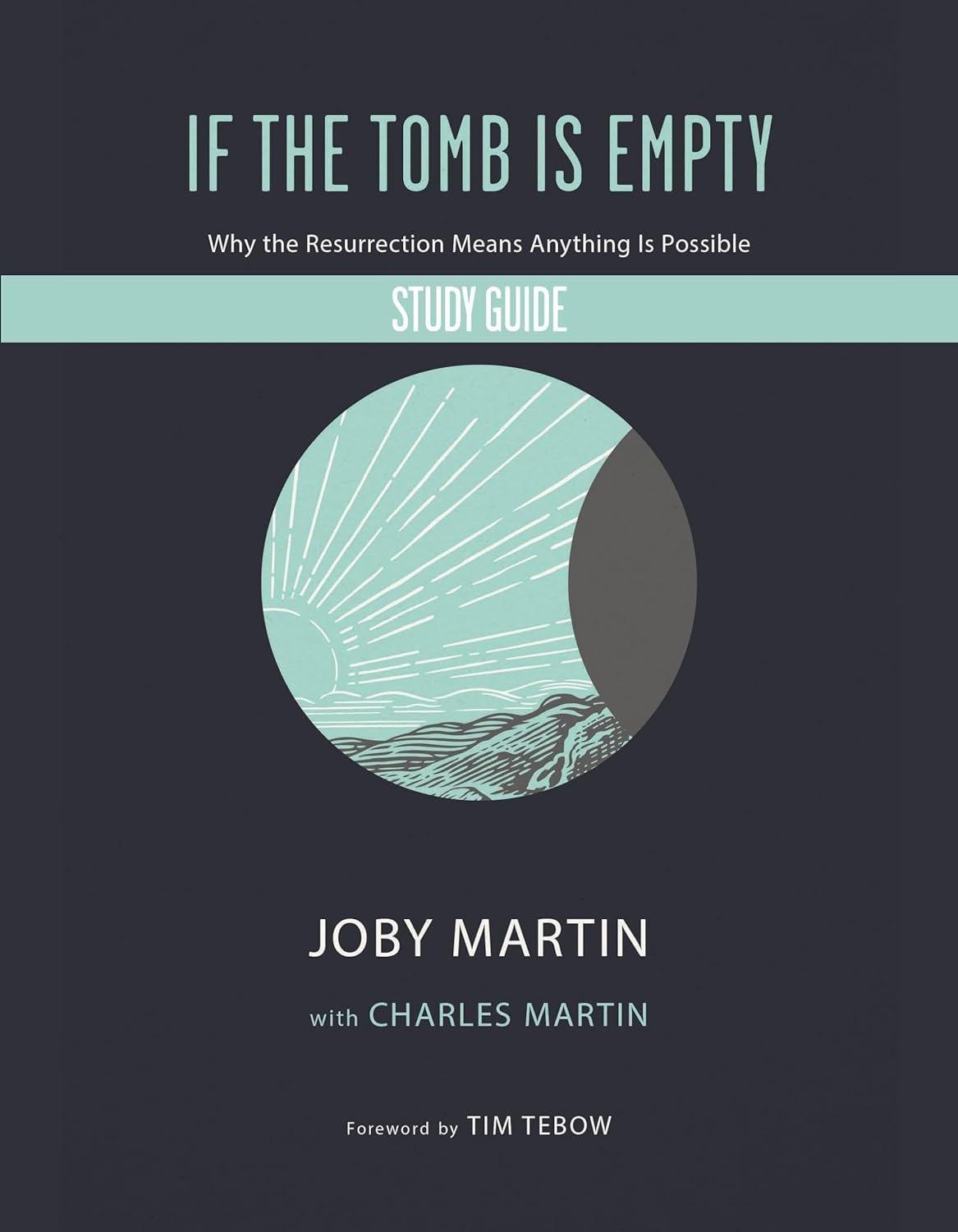 If the Tomb Is Empty Study Guide: Why the Resurrection Means Anything Is Possible - ZXASQW