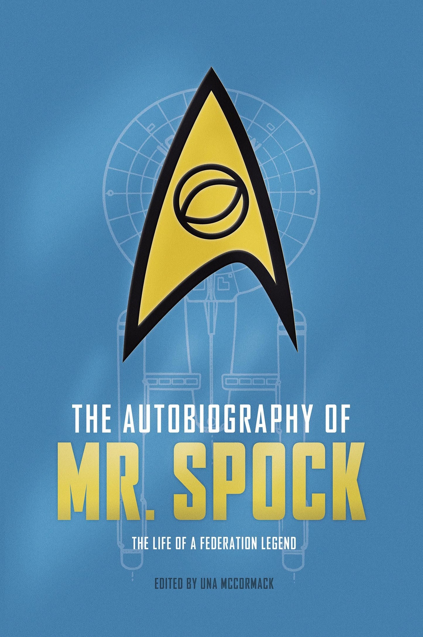 The Autobiography of Mr. Spock: The Life of a Federation Legend - A Fascinating Journey