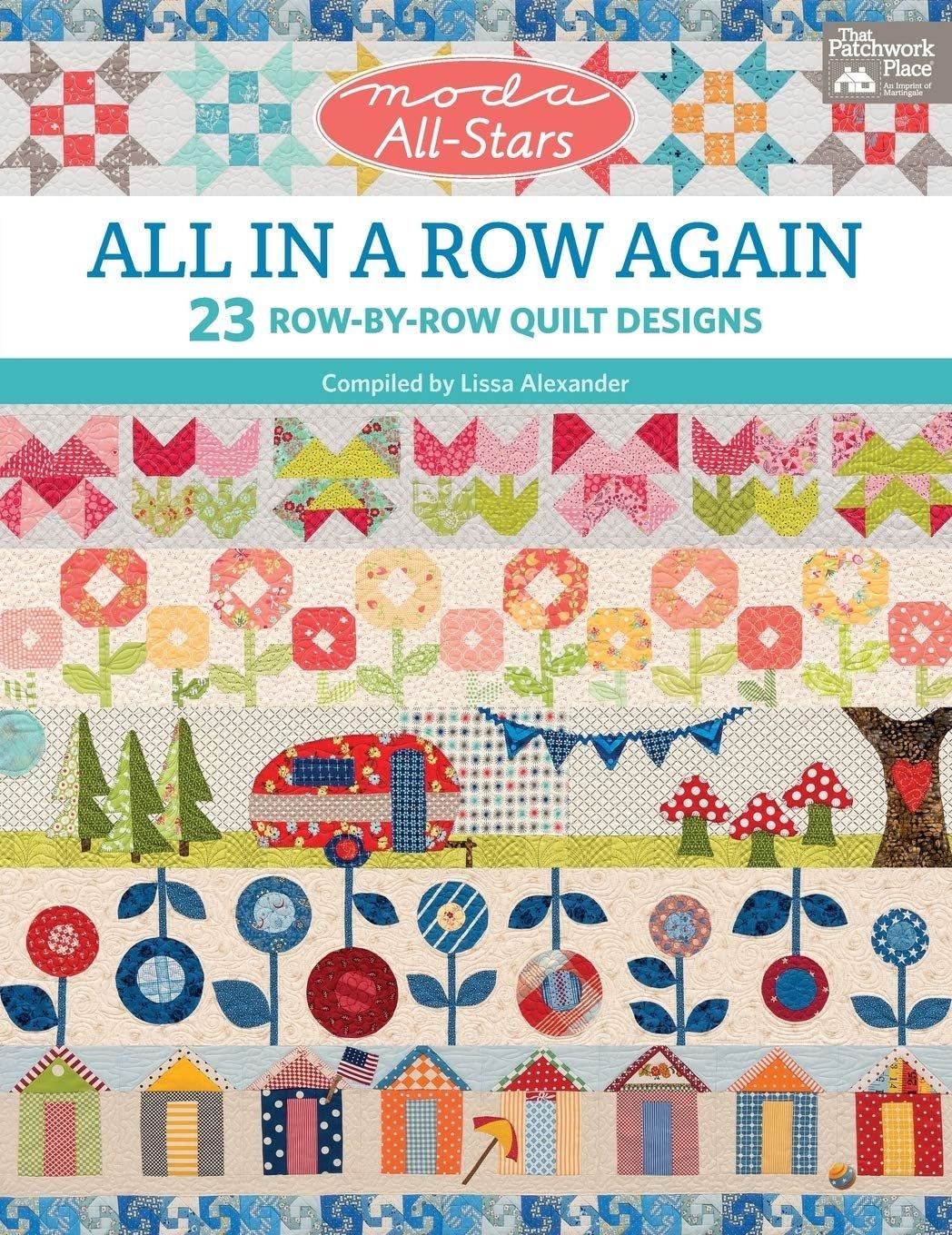 Moda All-Stars - All in a Row Again: 23 Row-by-Row Quilt Designs - ZXASQW Funny Name. Free Shipping.