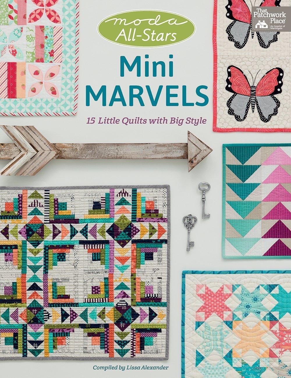 Moda All-Stars - Mini Marvels: 15 Little Quilts with Big Style - ZXASQW Funny Name. Free Shipping.