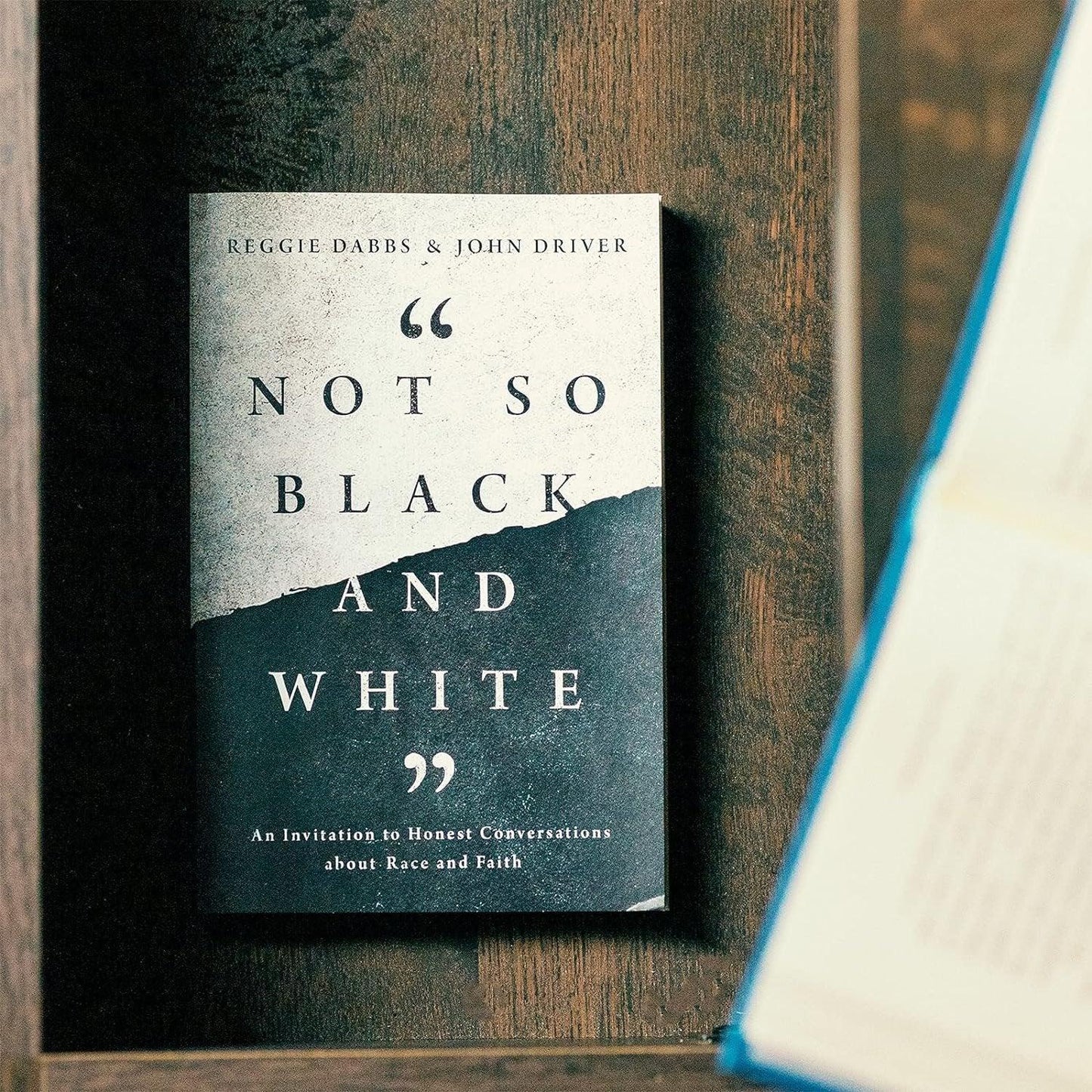 Not So Black and White: An Invitation to Honest Conversations about Race and Faith - ZXASQW Funny Name. Free Shipping.