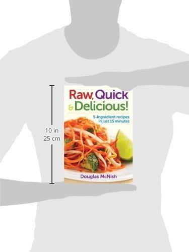 Raw, Quick and Delicious!: 5-Ingredient Recipes in Just 15 Minutes - ZXASQW Funny Name. Free Shipping.