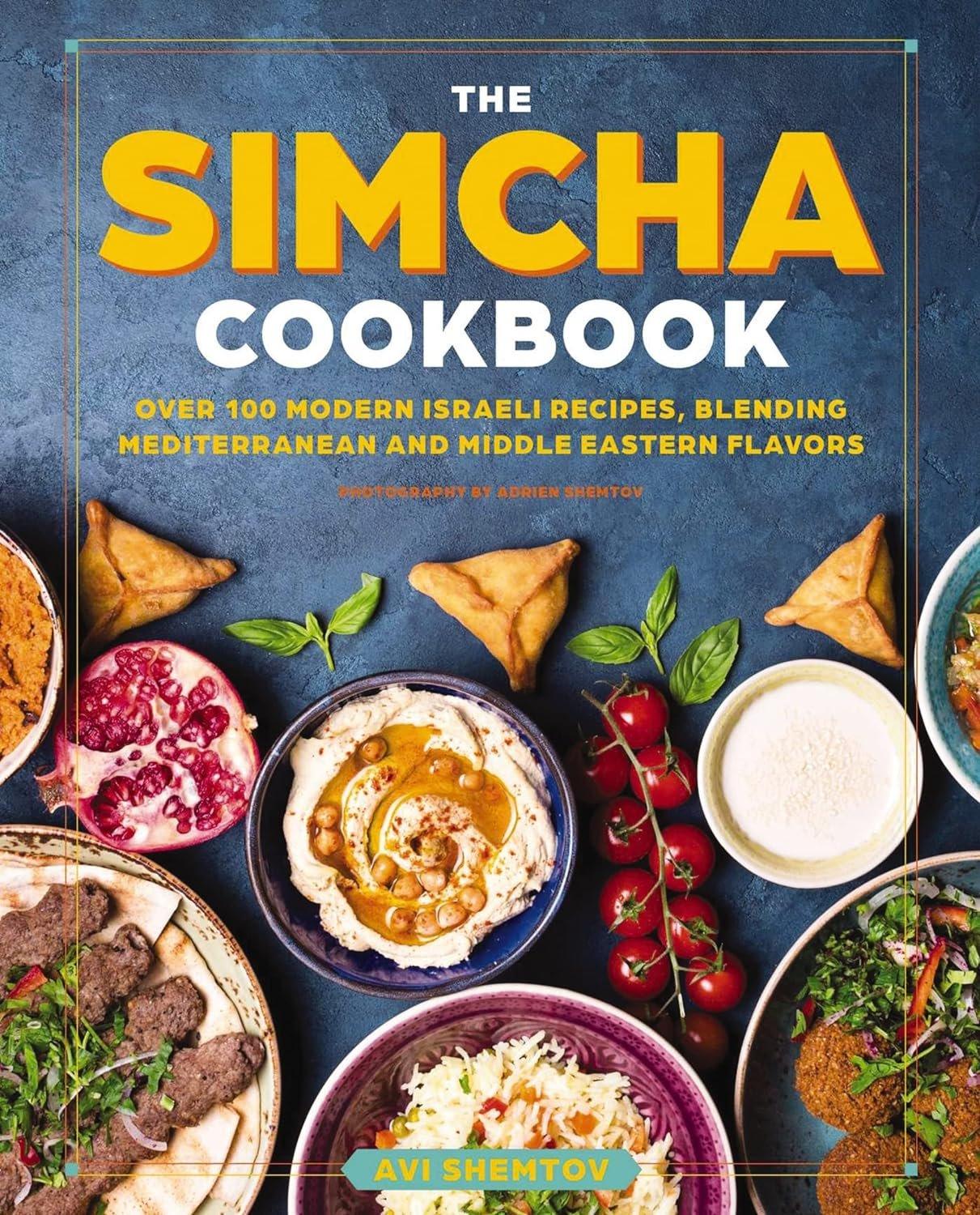 The Simcha Cookbook: Over 100 Modern Israeli Recipes, Blending Mediterranean and Middle Eastern Foods - ZXASQW Funny Name. Free Shipping.