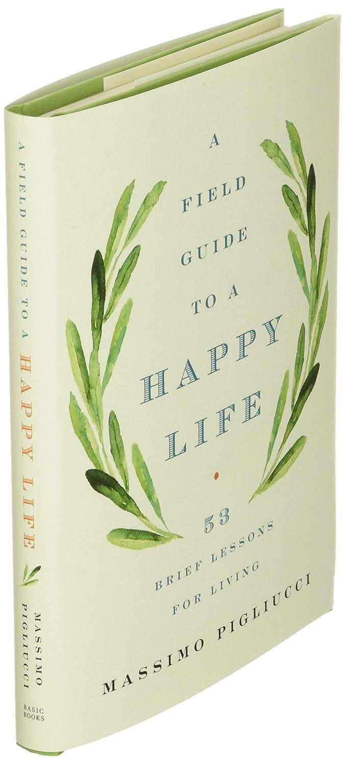 A Field Guide to a Happy Life: 53 Brief Lessons for Living - ZXASQW Funny Name. Free Shipping.