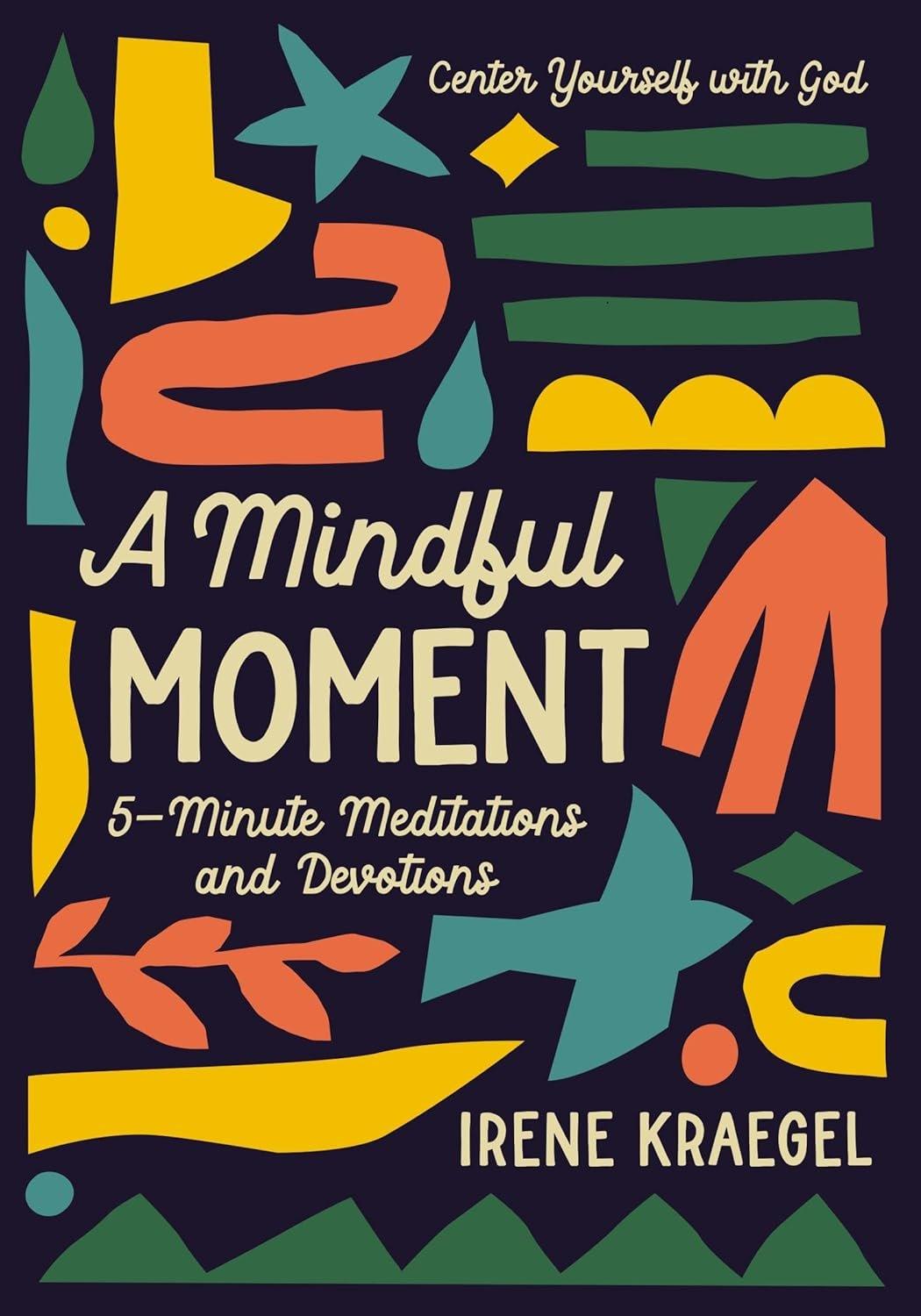 A Mindful Moment: 5-Minute Meditations and Devotions - ZXASQW Funny Name. Free Shipping.