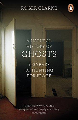 A Natural History of Ghosts: 500 Years of Hunting for Proof - ZXASQW Funny Name. Free Shipping.