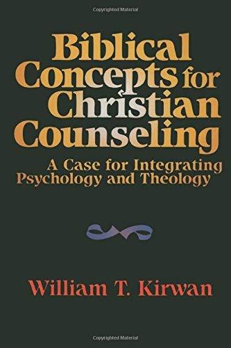 Biblical Concepts for Christian Counseling: A Case for Integrating Psychology and Theology - Used Like New - ZXASQW Funny Name. Free Shipping.