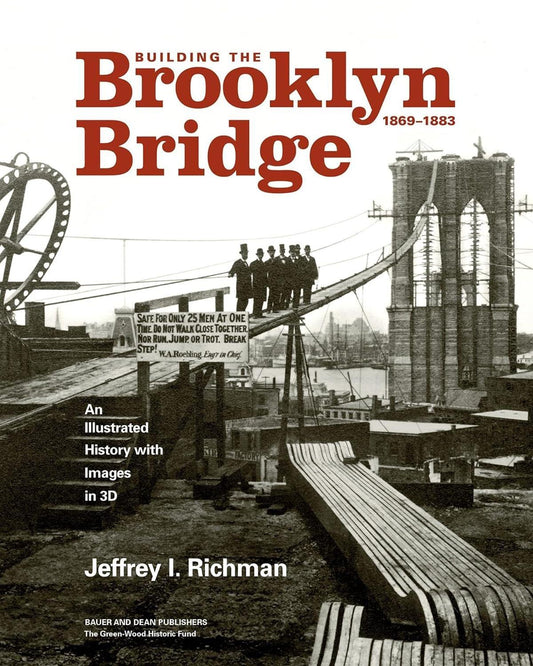 Building the Brooklyn Bridge, 1869–1883: An Illustrated History, with Images in 3D - ZXASQW Funny Name. Free Shipping.