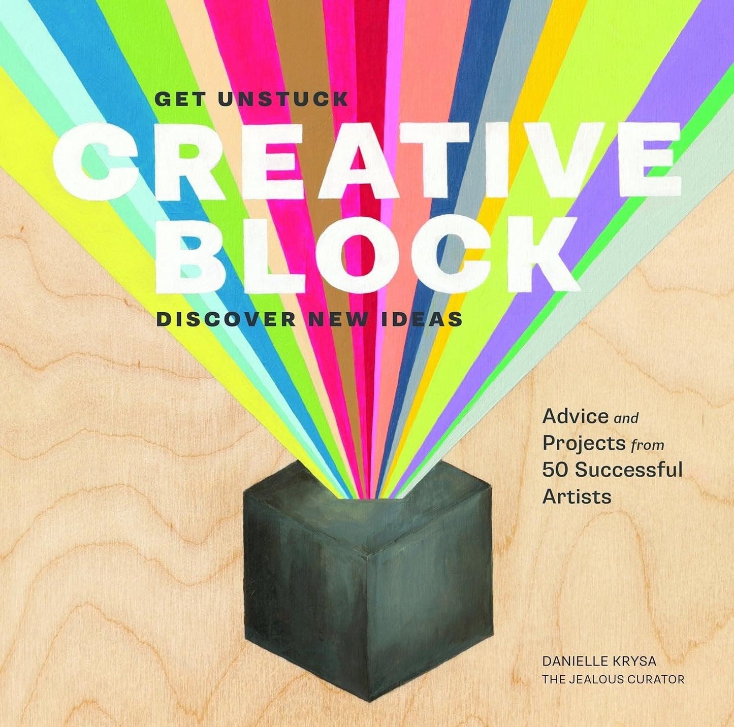 Creative Block: Get Unstuck, Discover New Ideas. Advice & Projects from 50 Successful Artists - ZXASQW Funny Name. Free Shipping.