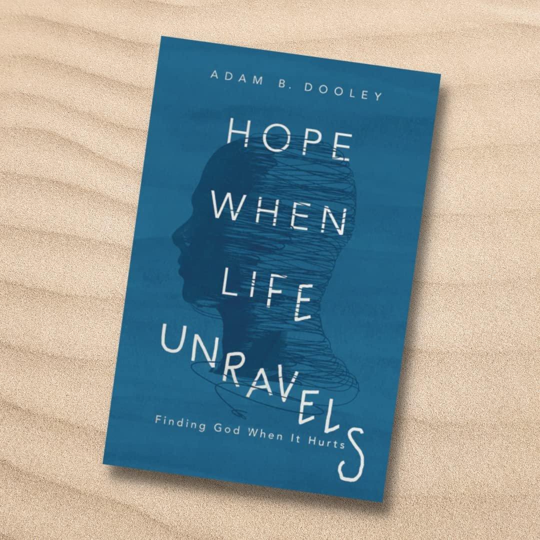 Hope When Life Unravels: Finding God When It Hurts - ZXASQW Funny Name. Free Shipping.