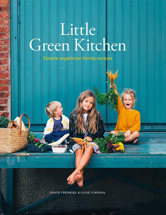 Little Green Kitchen: Simple Vegetarian Family Recipes - ZXASQW Funny Name. Free Shipping.