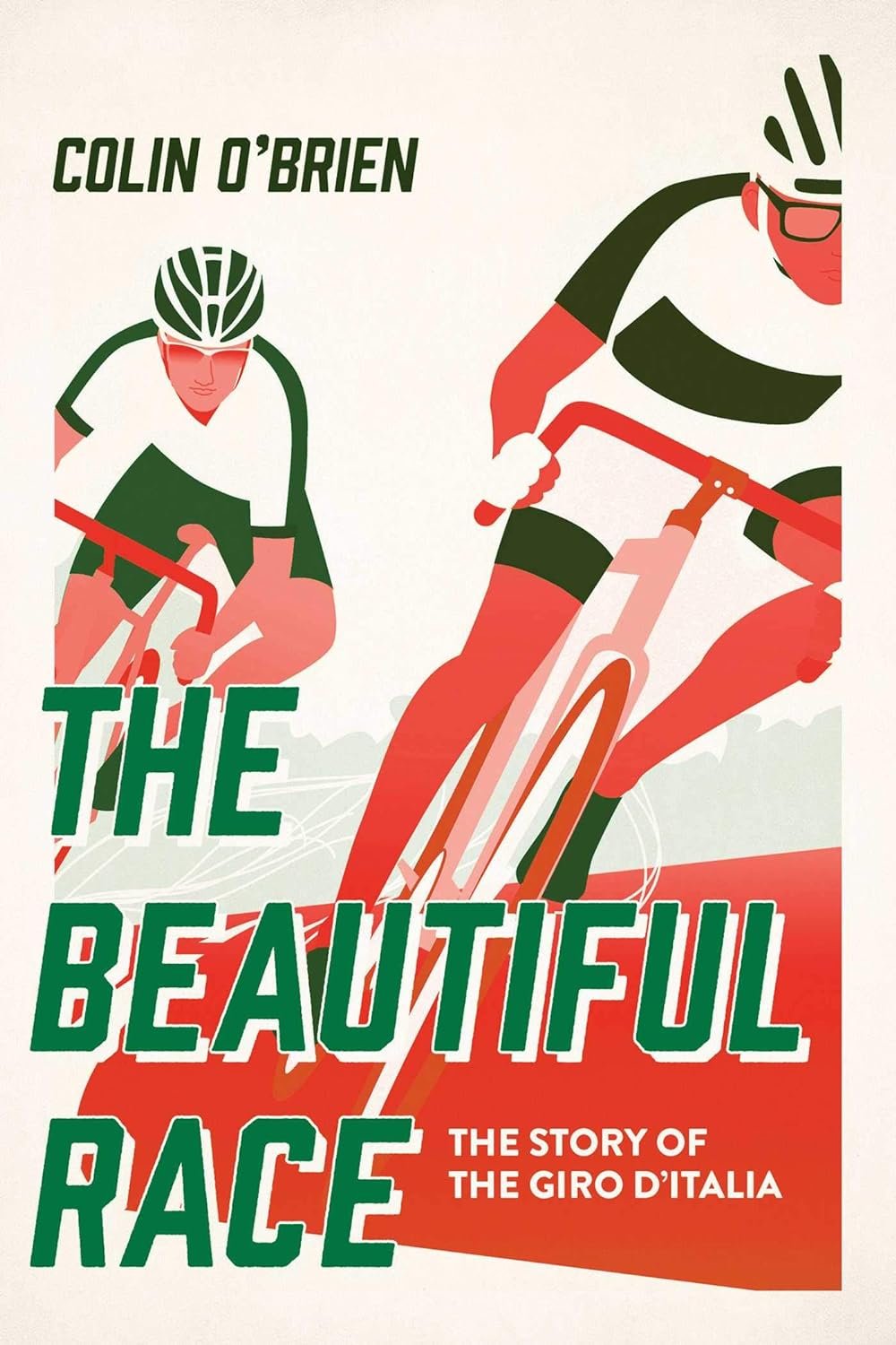 The Beautiful Race: The Story of the Giro d'Italia
