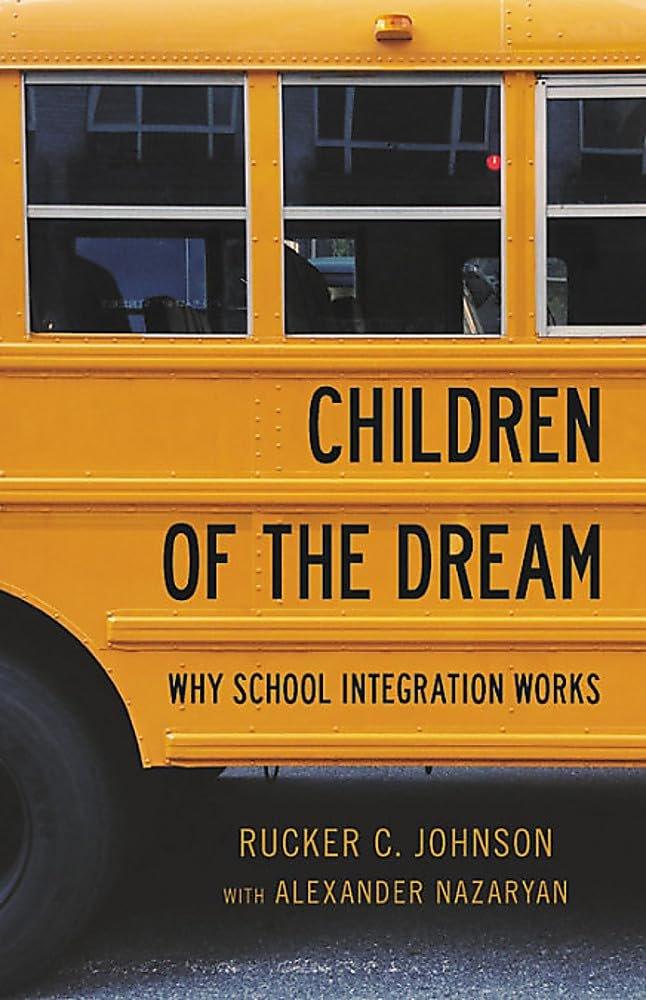 Children of the Dream: Why School Integration Works - ZXASQW Funny Name. Free Shipping.