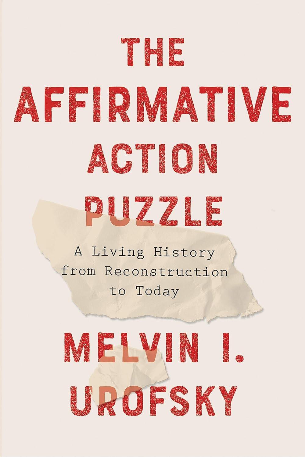 The Affirmative Action Puzzle: A Living History from Reconstruction to Today - Used Like New - ZXASQW Funny Name. Free Shipping.