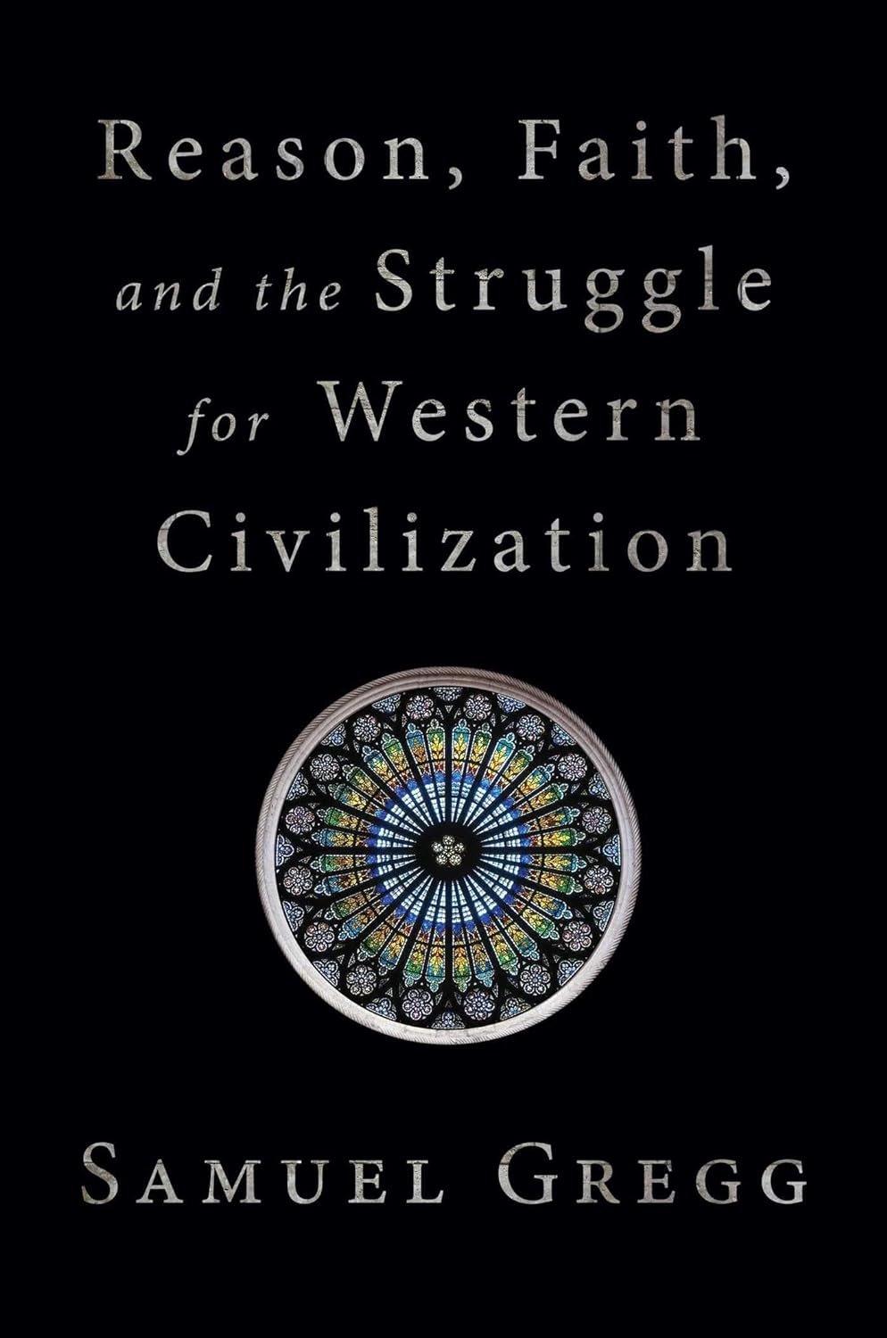 Reason, Faith, and the Struggle for Western Civilization - Used Like New - ZXASQW Funny Name. Free Shipping.