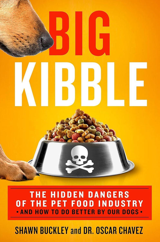 Big Kibble: The Hidden Dangers of the Pet Food Industry and How to Do Better by Our Dogs - Used Like New - ZXASQW Funny Name. Free Shipping.