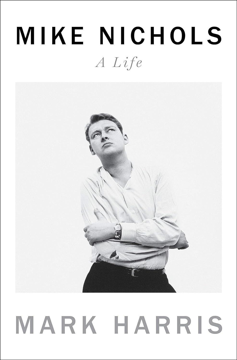 Mike Nichols: A Life - Used Like New - ZXASQW Funny Name. Free Shipping.