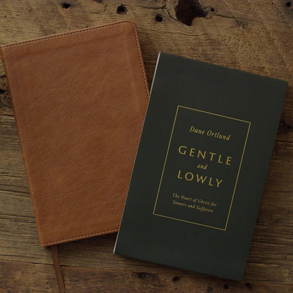 Gentle and Lowly: The Heart of Christ for Sinners and Sufferers (Gift Edition)