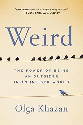 Weird: The Power of Being an Outsider in an Insider World - ZXASQW Funny Name. Free Shipping.