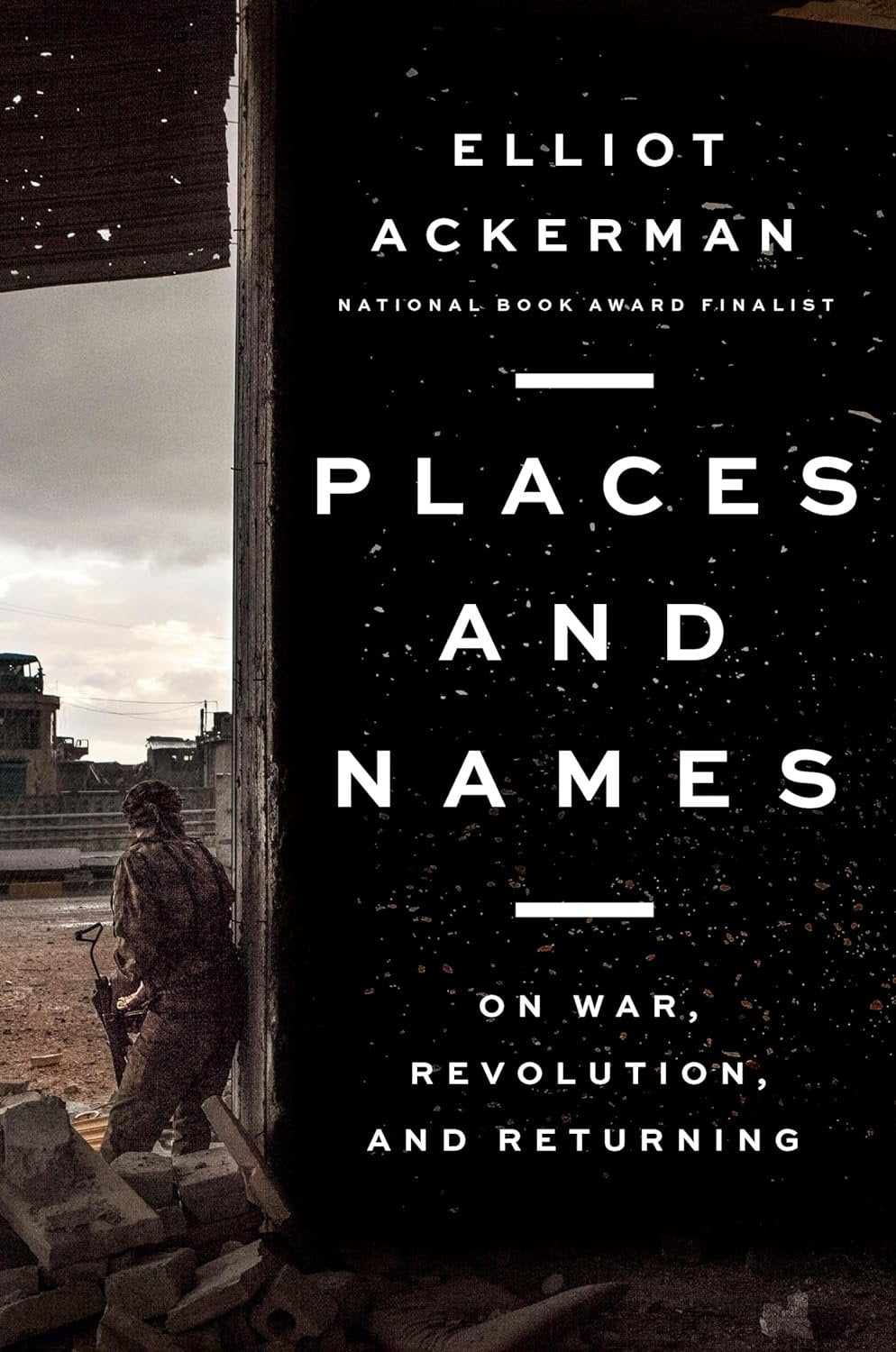 Places and Names: On War, Revolution, and Returning