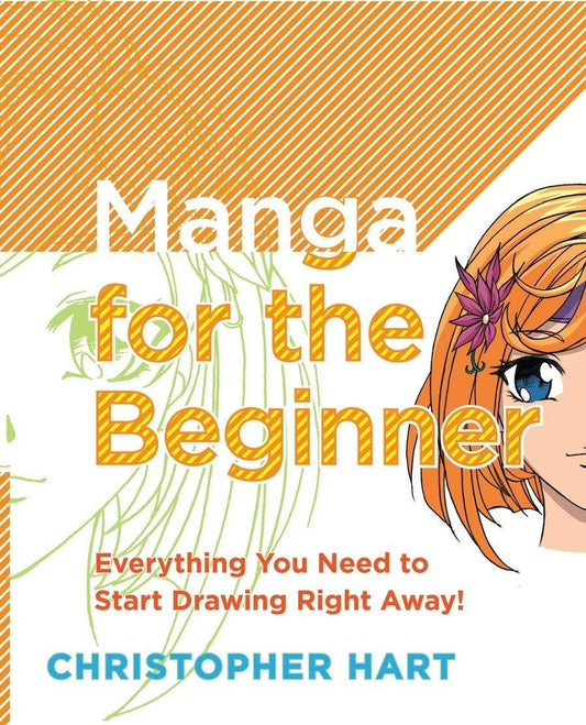 Manga for the Beginner: Everything you Need to Start Drawing Right Away! (Christopher Hart's Manga for the Beginner) - ZXASQW Funny Name. Free Shipping.