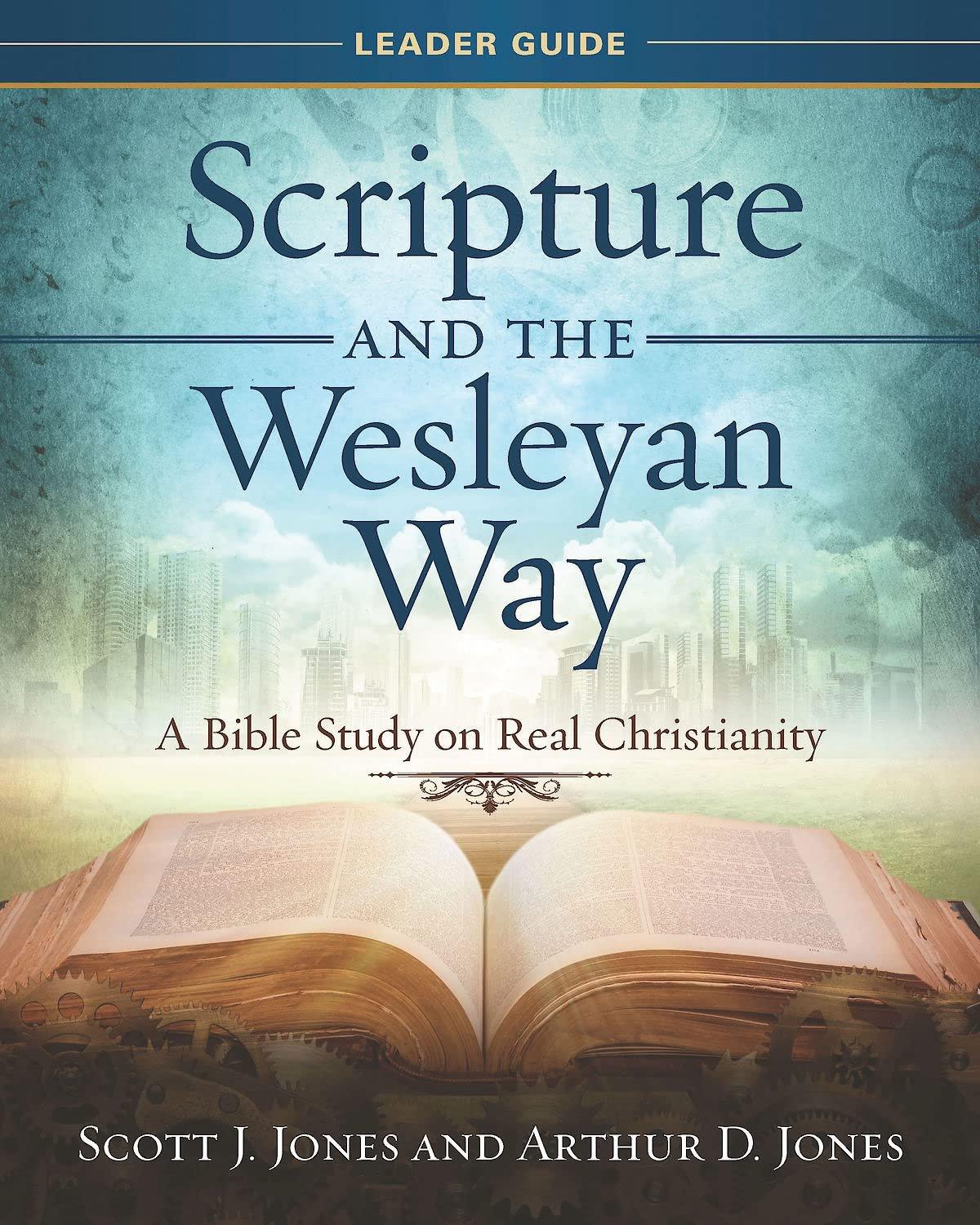 Scripture and the Wesleyan Way Leader Guide: A Bible Study on Real Christianity - ZXASQW Funny Name. Free Shipping.