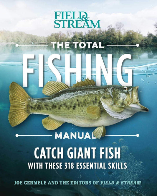 The Total Fishing Manual (Paperback Edition): 318 Essential Fishing Skills (Field & Stream) - ZXASQW Funny Name. Free Shipping.