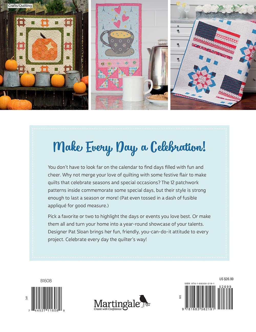 Pat Sloan's Holiday Hoopla: 12 Quilts for Everyday & Special Occasions