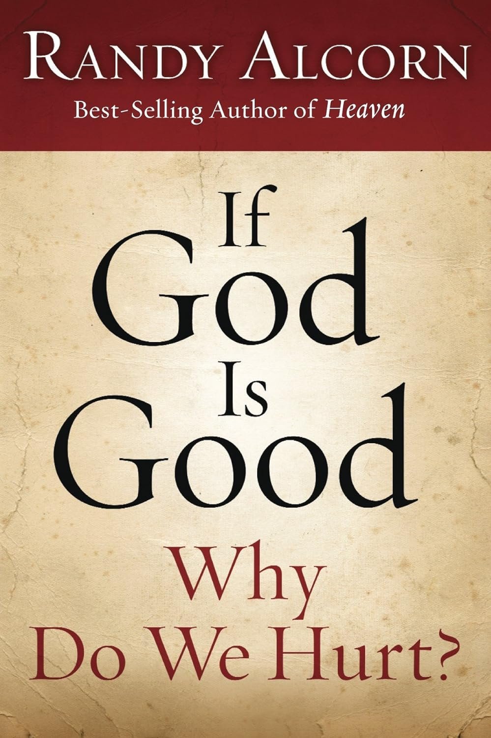 If God Is Good: Why Do We Hurt?: 10-Pack