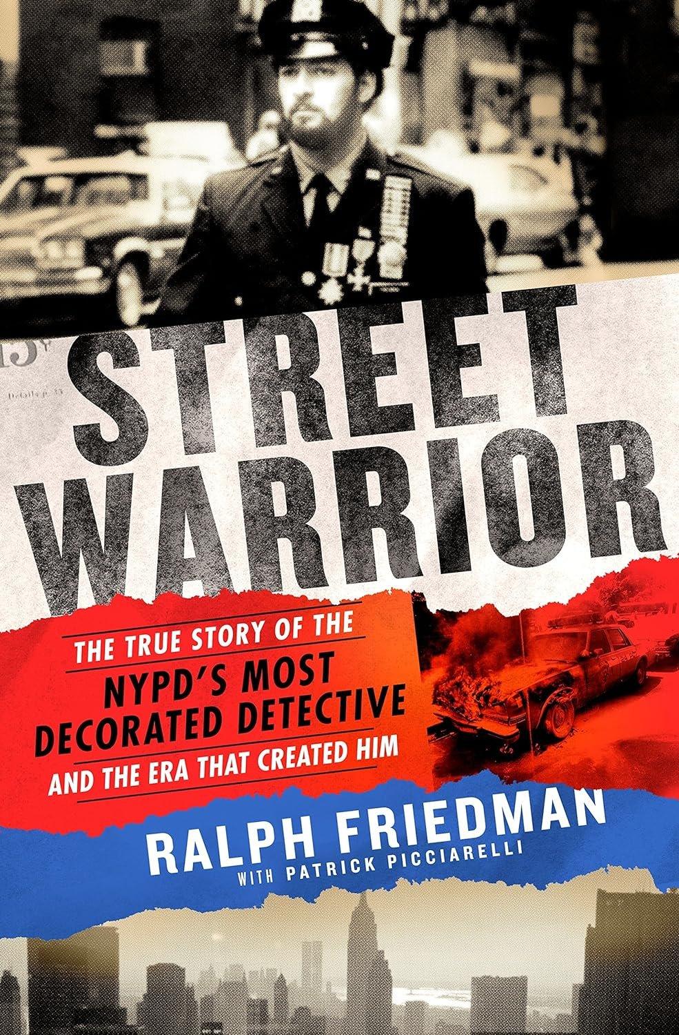 Street Warrior: The True Story of the NYPD's Most Decorated Detective and the Era That Created Him - ZXASQW Funny Name. Free Shipping.