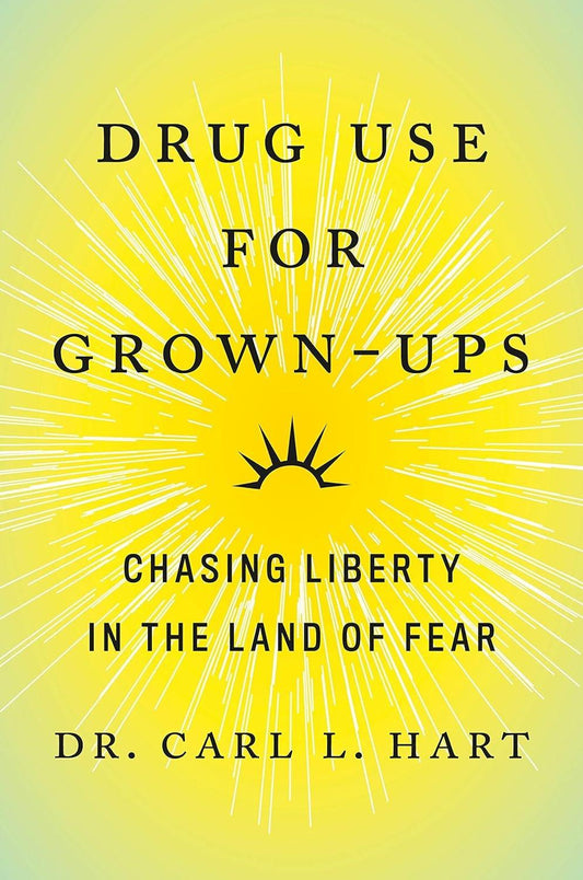 Drug Use for Grown-Ups: Chasing Liberty in the Land of Fear - Used Like New - ZXASQW Funny Name. Free Shipping.