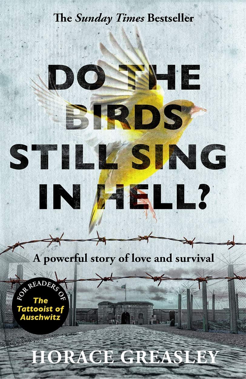 Do the Birds Still Sing in Hell?: A powerful story of love and survival