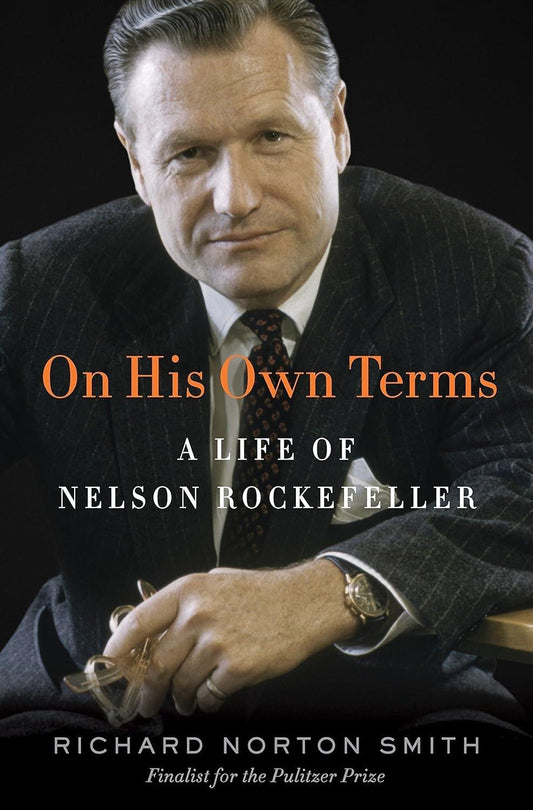 On His Own Terms: A Life of Nelson Rockefeller - Used Like New - ZXASQW Funny Name. Free Shipping.