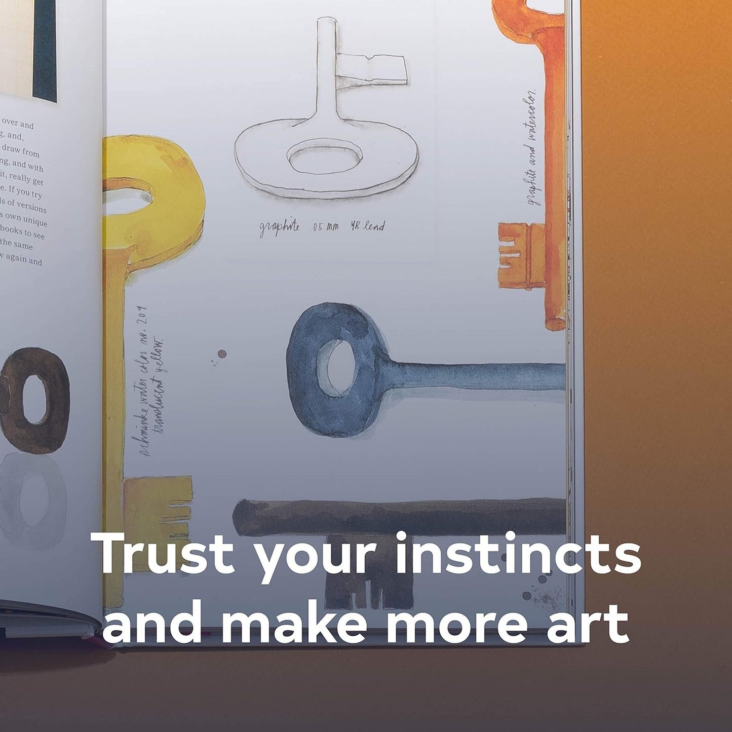 In Pursuit of Inspiration: Trust Your Instincts and Make More Art (Creativity Exercises, Art Book for Artists Techniques)