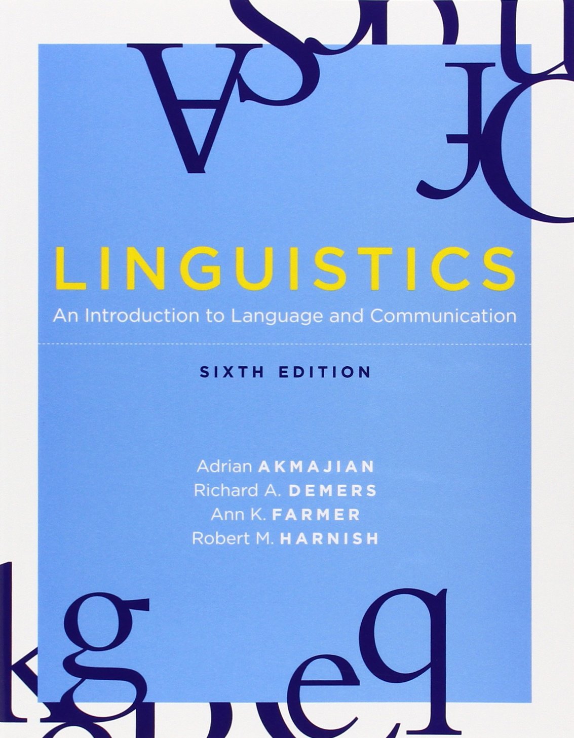 Linguistics: An Introduction to Language and Communication, 6th edition