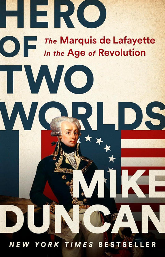 Hero of Two Worlds: The Marquis de Lafayette in the Age of Revolution - ZXASQW Funny Name. Free Shipping.