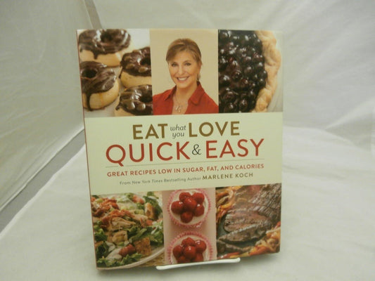 Eat What You Love: Quick & Easy: Great Recipes Low in Sugar, Fat, and Calories - ZXASQW Funny Name. Free Shipping.