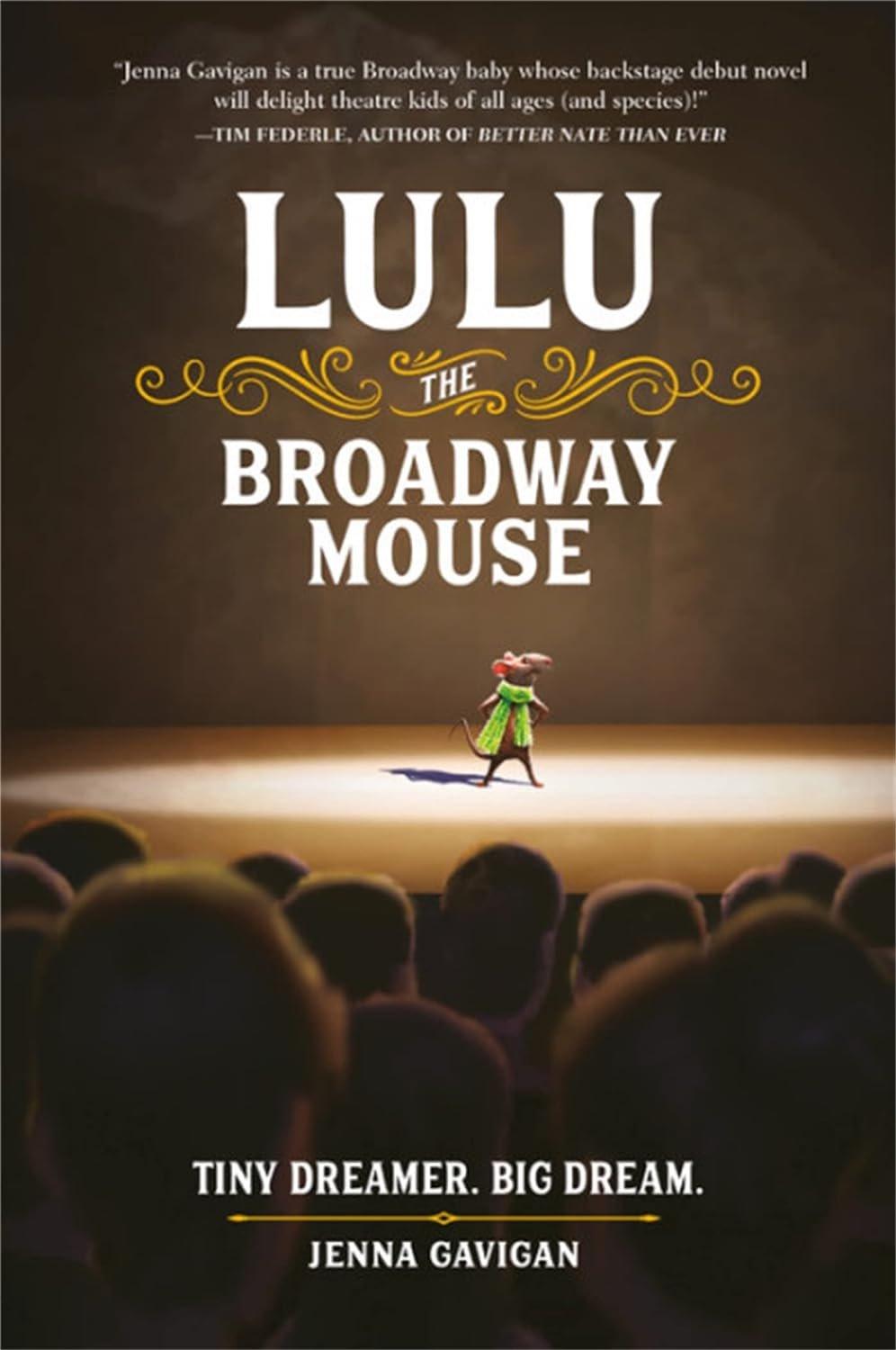 Lulu the Broadway Mouse (The Broadway Mouse Series) - ZXASQW Funny Name. Free Shipping.