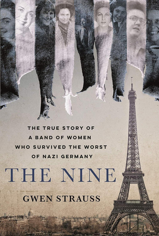 The Nine: The True Story of a Band of Women Who Survived the Worst of Nazi Germany - Used Like New - ZXASQW Funny Name. Free Shipping.