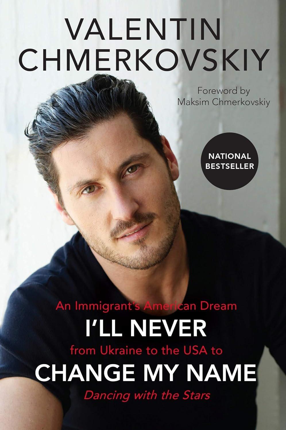 I'll Never Change My Name: An Immigrant's American Dream from Ukraine to the USA to Dancing with the Stars - Used Like New - ZXASQW Funny Name. Free Shipping.