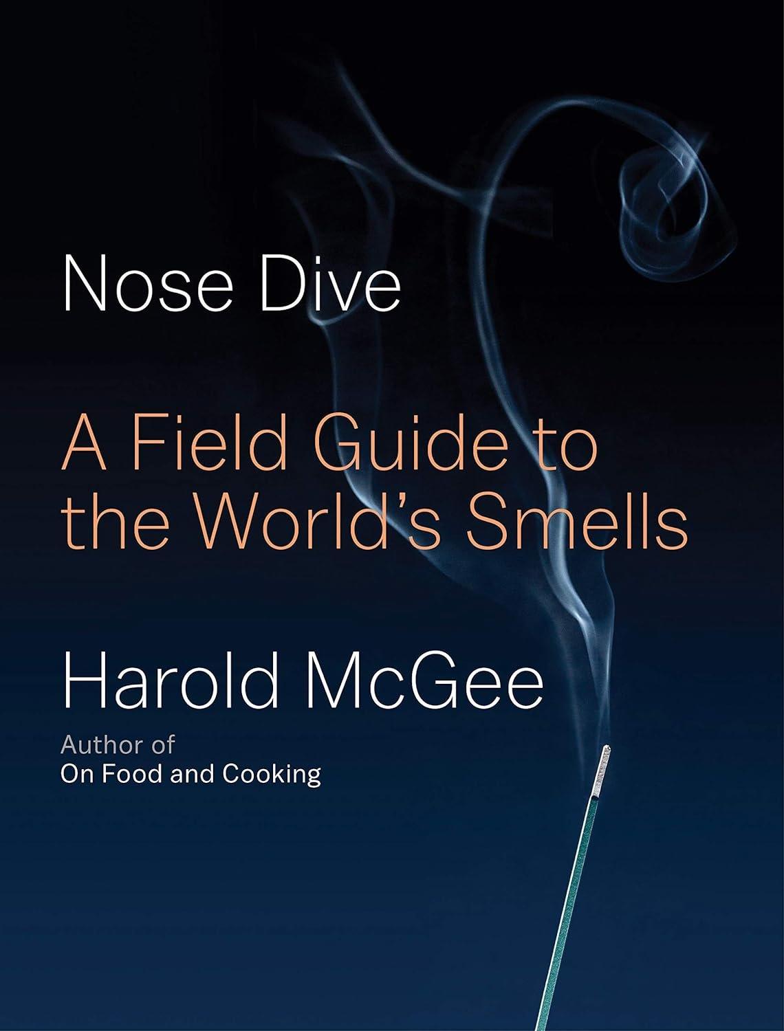 Nose Dive: A Field Guide to the World's Smells - Used Like New - ZXASQW Funny Name. Free Shipping.